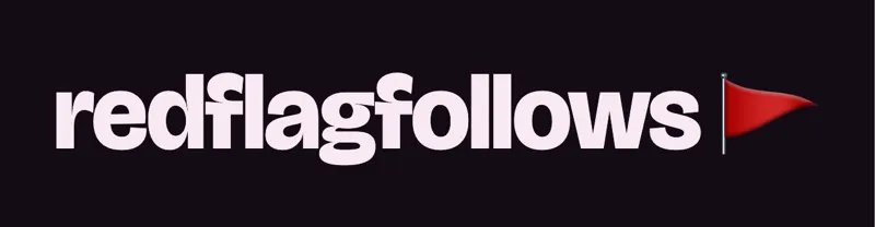Red Flag Follows