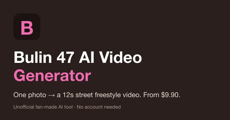 Screenshot of Bulin 47 AI Video Generator